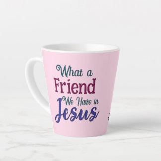What A Friend Latte Mug