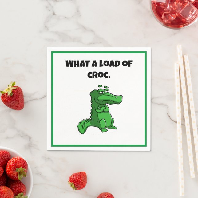 What a Load of Croc Funny Alligator Cartoon Napkin (Insitu)