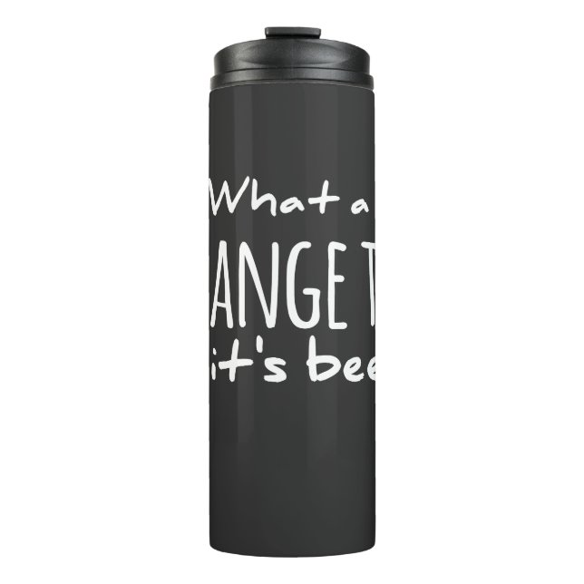 What a long Strange trip it's been grateful dead,d Thermal Tumbler (Front)