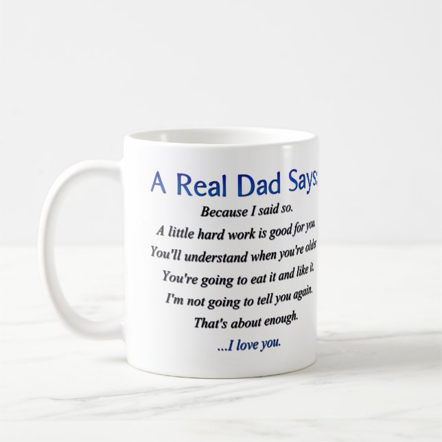 What a Real Dad Says Coffee Mug (Left)