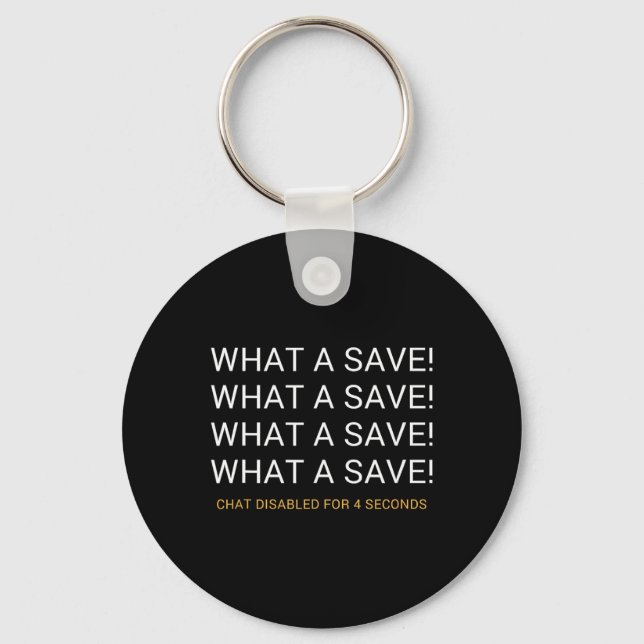 What A Save Chat Disabled Rocket Soccer Game  Keychain (Front)
