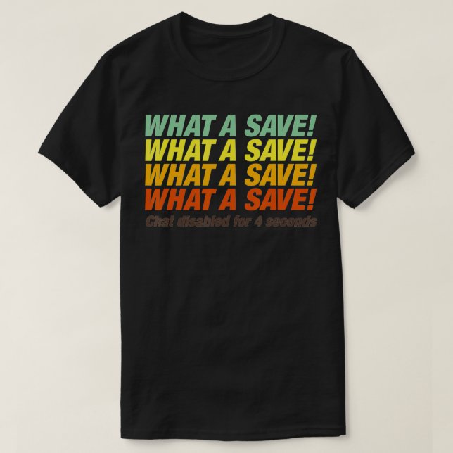 What a Save Chat Disabled, Simple Rocket Soccer  T-Shirt (Design Front)
