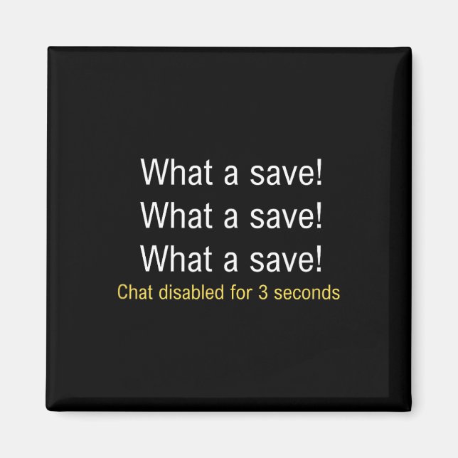 What A Save! Funny Car Soccer Gamer Meme  Magnet (Front)