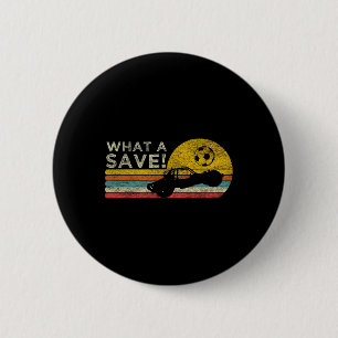 What A Save Vintage Retro Rocket Soccer Car League 2 Inch Round Button