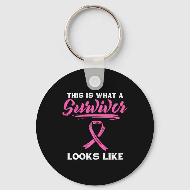 What A Survivor Looks Like Breast Cancer Awareness Keychain (Front)