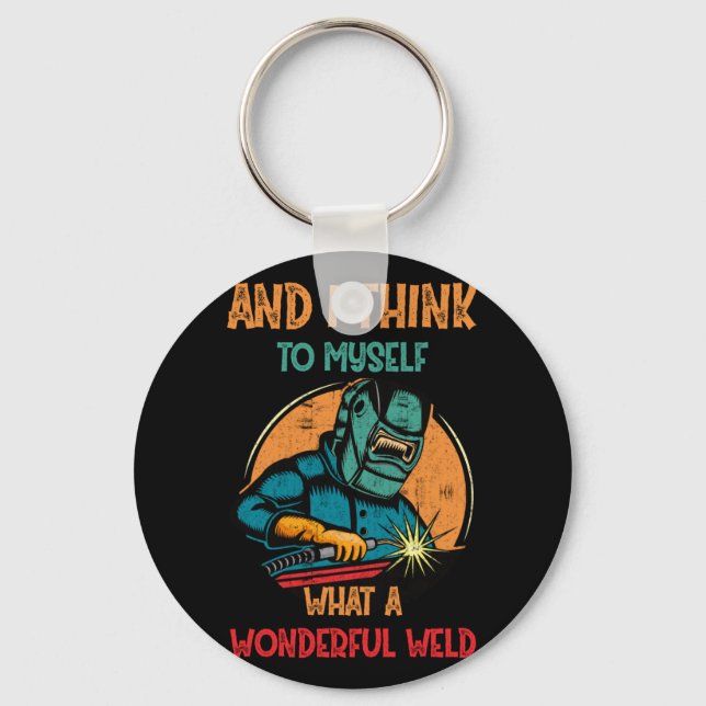 What A Wonderful Weld Keychain (Front)