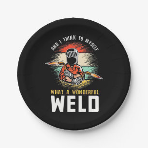 What A Wonderful Weld Paper Plate