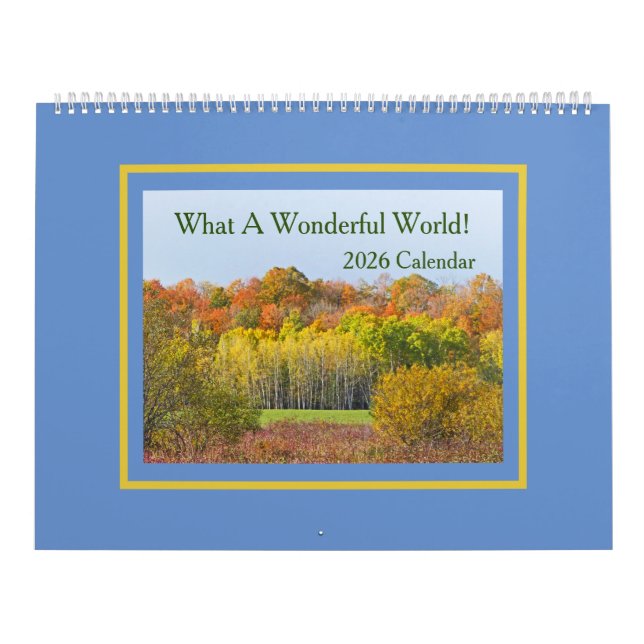 "WHAT A WONDERFUL WORLD!" 2025 CALENDAR (Cover)