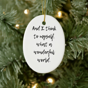 What a Wonderful World Ceramic Ornament