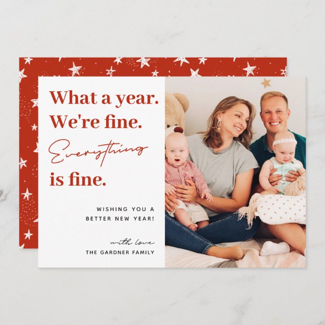 What A Year Everything is Fine Funny Photo Holiday Card (Front/Back)