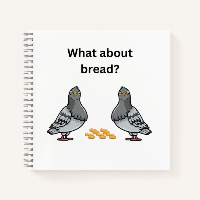 What about bread? notebook (Front)