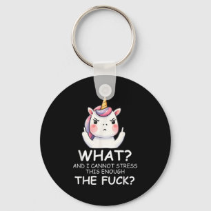 What &amp; I Cannot Stress This Enough The Fck Sig Keychain