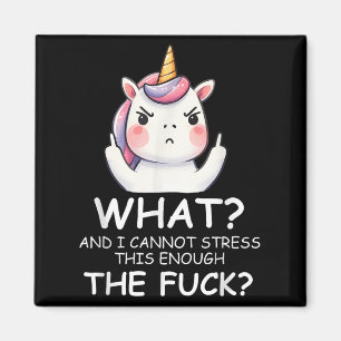 What &amp; I Cannot Stress This Enough The Fck Sig Magnet