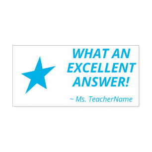 "WHAT AN EXCELLENT ANSWER!" Feedback Rubber Stamp