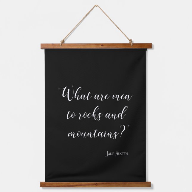 What are men to rocks and mountains Jane Austen Hanging Tapestry (Front)