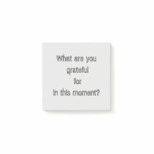 What are you grateful for in this moment?