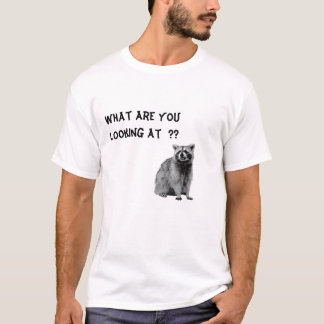 What Are You Looking At ?? T-Shirt