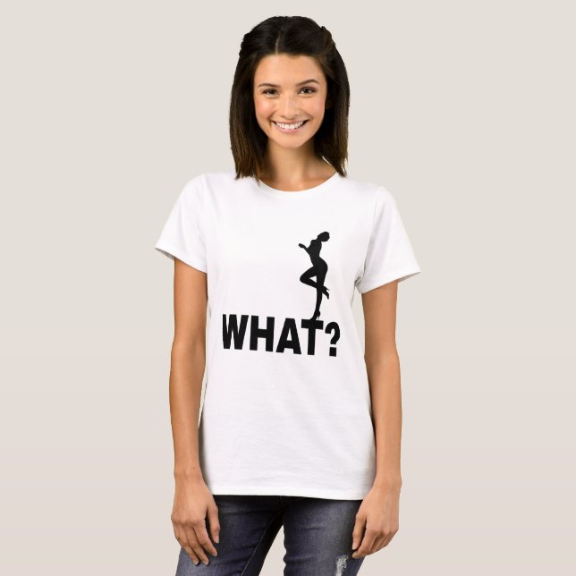 What? Asks a beauty. Customizable T-Shirt (Front Full)