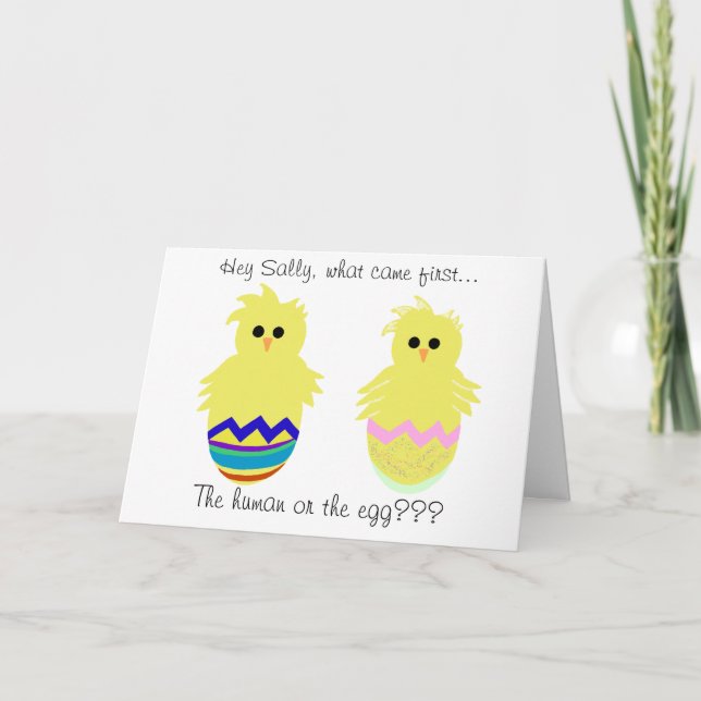 What Came First the Human or Egg?  Fun Easter Card (Front)