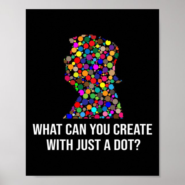 What Can You Create With Just A Dot Funny Trump Do Poster (Front)