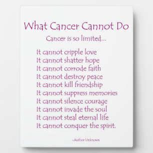 What Cancer Cannot Do Inspirational Poem Plaque