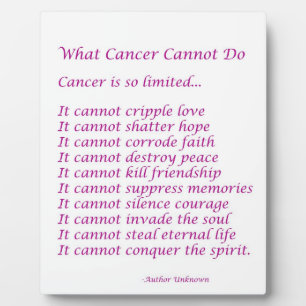 What Cancer Cannot Do Inspirational Poem Plaque