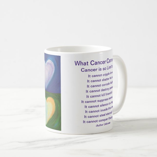 What Cancer Cannot Do Poem Heart Coffee Cup Mug (Front Right)