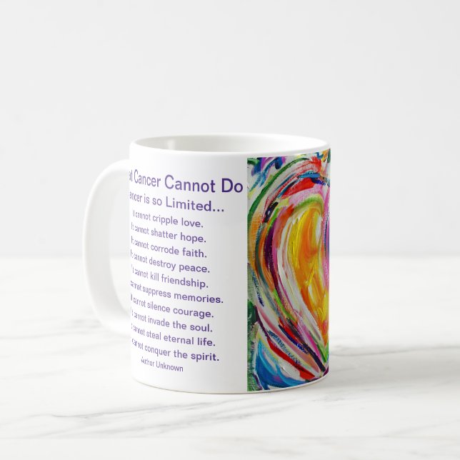 What Cancer Cannot Do Poem Heart Coffee Cup Mugs (Front Left)