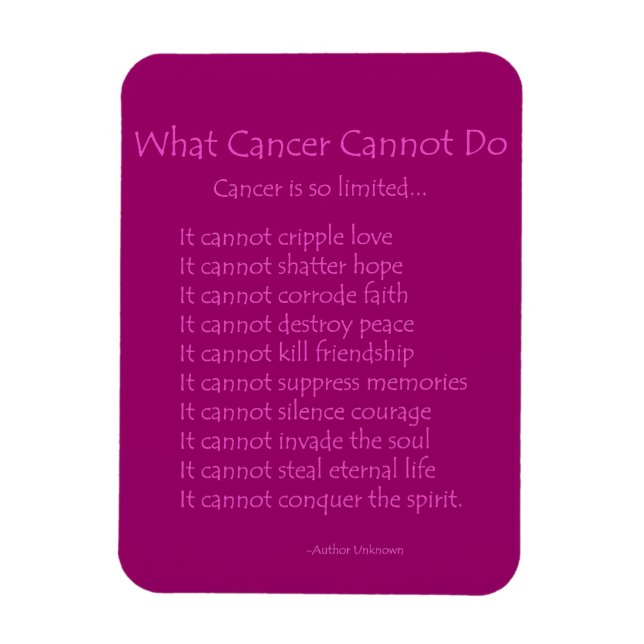 What Cancer Cannot Do Poem Magnet (Pink Text) (Vertical)