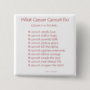 What Cancer Cannot Do Poem Pins or Buttons