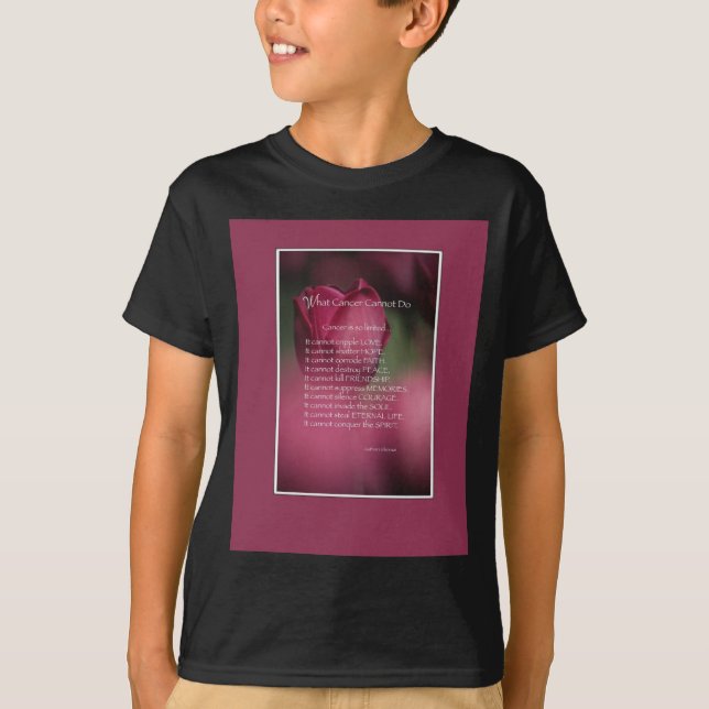 What Cancer Cannot Do, Support and Encouragement T-Shirt (Front)
