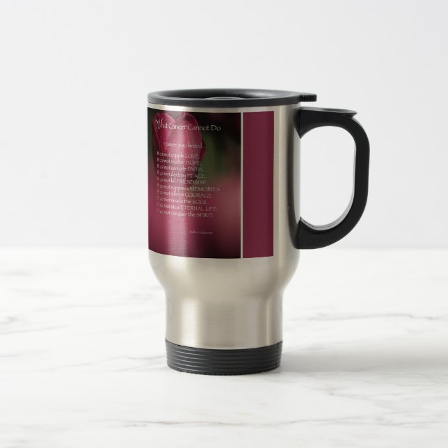What Cancer Cannot Do, Support and Encouragement Travel Mug (Right)