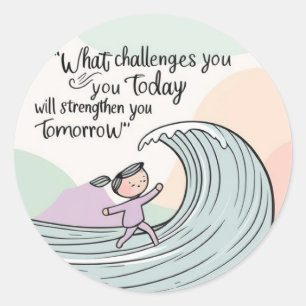 What Challenges You Stickers