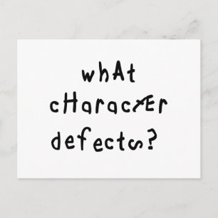 What Character Defects Funny Quote Recovery Saying Postcard