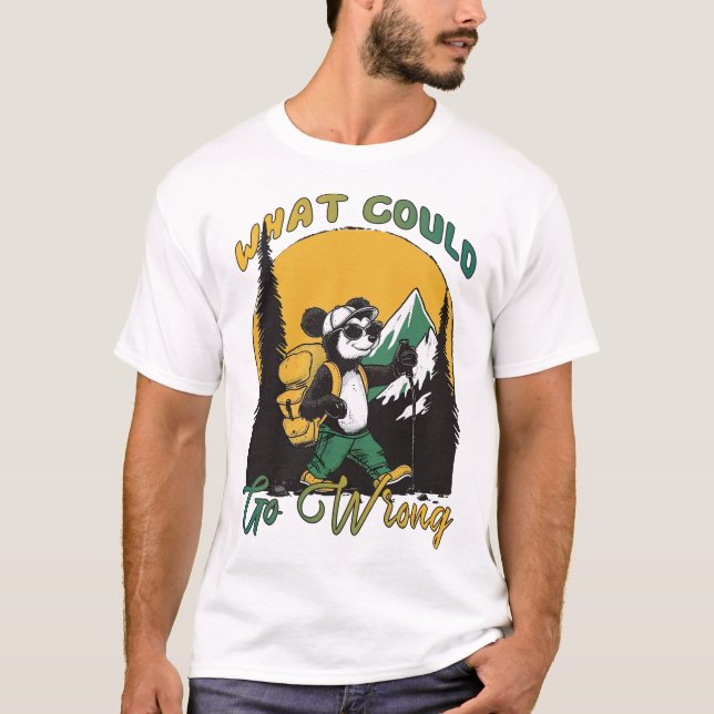 What Could Go Wrong T-Shirt (Front)