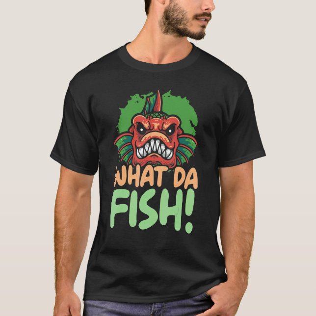 What Da Fish Piranha Whisperer Aquarist Fishkeepin T-Shirt (Front)