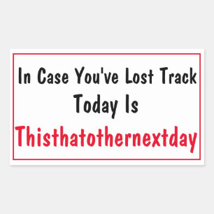 What Day Is Today? Sticker
