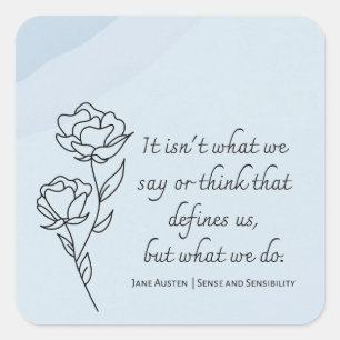 What Defines Us Jane Austen Square Sticker