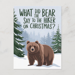 What Did The Bear Say To Hike On Christmas Funny Postcard