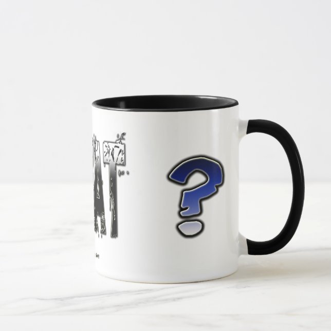 What... did you say?  Mug (Right)