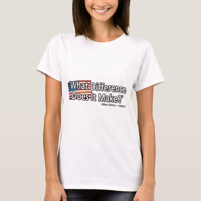 What Difference Does It Make T-Shirt (Front)