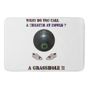 What Do You Call A Cheater At Lawn Bowls, Funny  Bath Mat