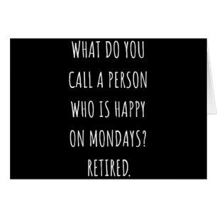 What Do You Call A Person Who Is Happy On Mondays