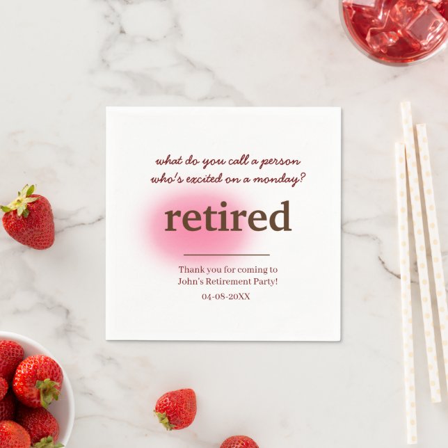 what do you call a person who's excited retirement napkin (Insitu)