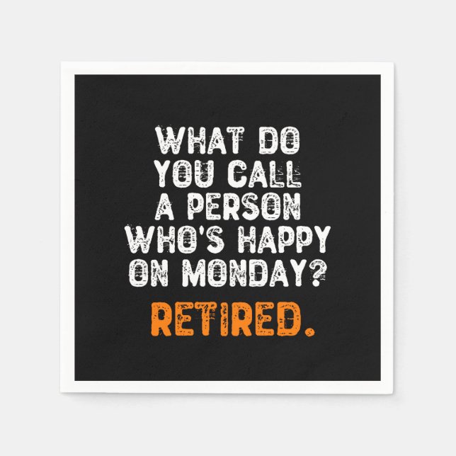 What Do You Call a Person Who's Happy On Monday? Napkin (Front)