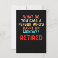 What Do You Call a Person Who's Happy On Monday?