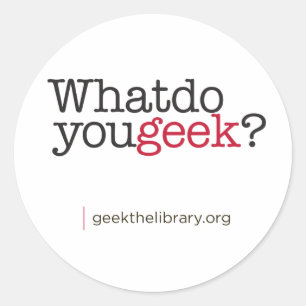 What do you geek? classic round sticker