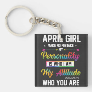 what does being born in april say about you T-Shir Keychain