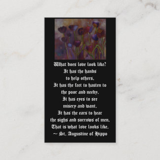 "What does love look like?" ~ St. Augustine Business Card