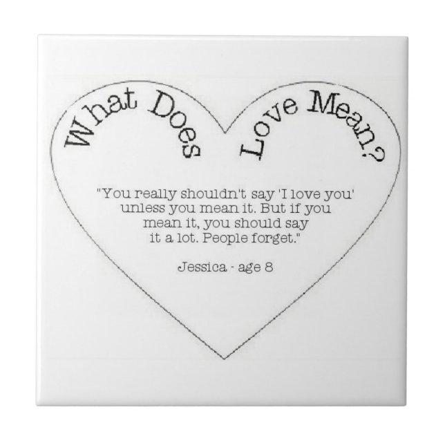 What Does Love Mean - I Love You Tile (Front)